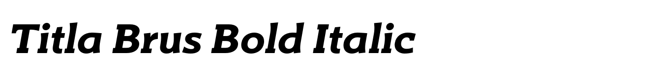 Titla Brus Bold Italic